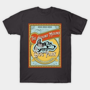 The Hound Mound Dog Park T-Shirt